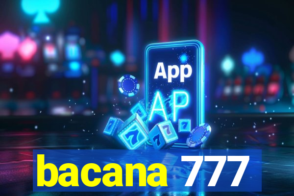 bacana 777